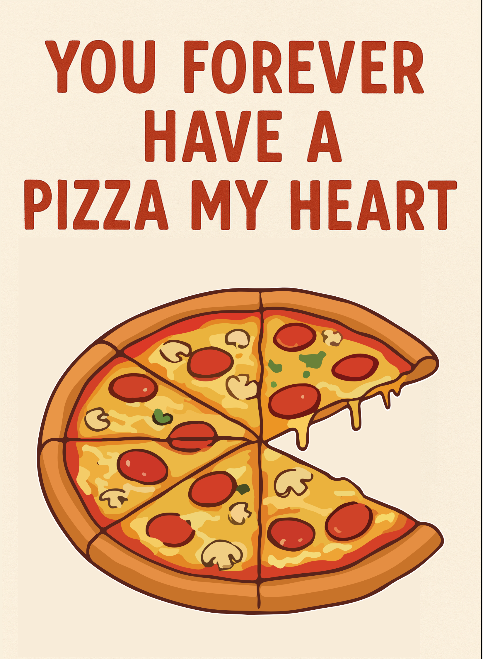 PIZZA MY HEART CARD