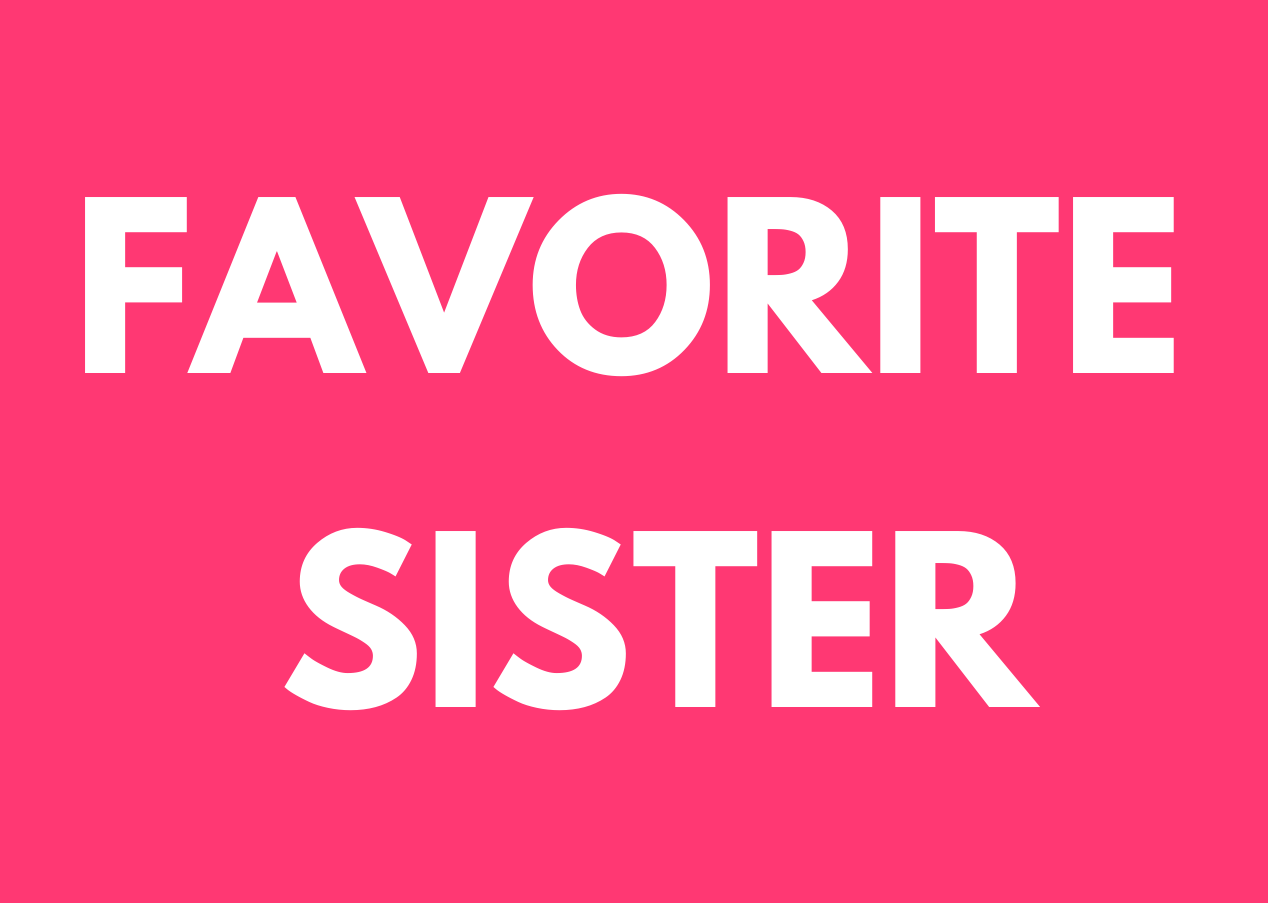 FAVORITE SISTER MAGNET